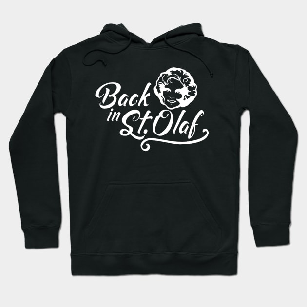 BACK IN ST OLAF GOLDEN GIRLS Hoodie by truefriend